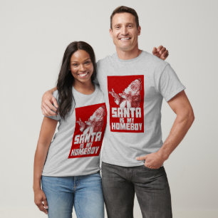 Santa is my Homeboy T-Shirt - Customised