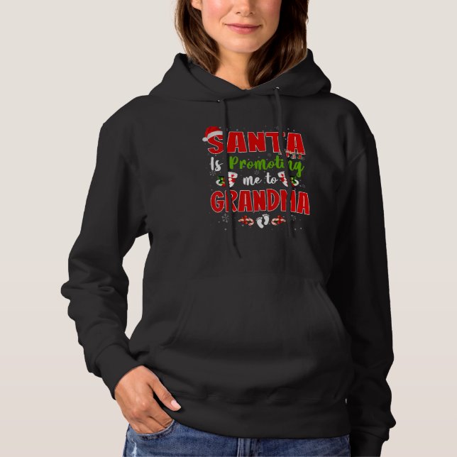 Santa Is Promoting Me To Grandma Footprint Pregnan Hoodie (Front)