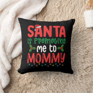 Santa is Promoting Me To Mummy Family Christmas Cushion