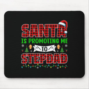 Santa Is Promoting Me To Stepdad Xmas Expecting Ne Mouse Pad