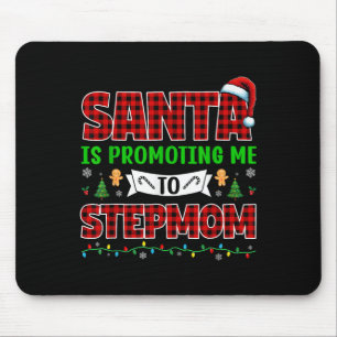 Santa Is Promoting Me To Stepmom Xmas Expecting Ne Mouse Pad