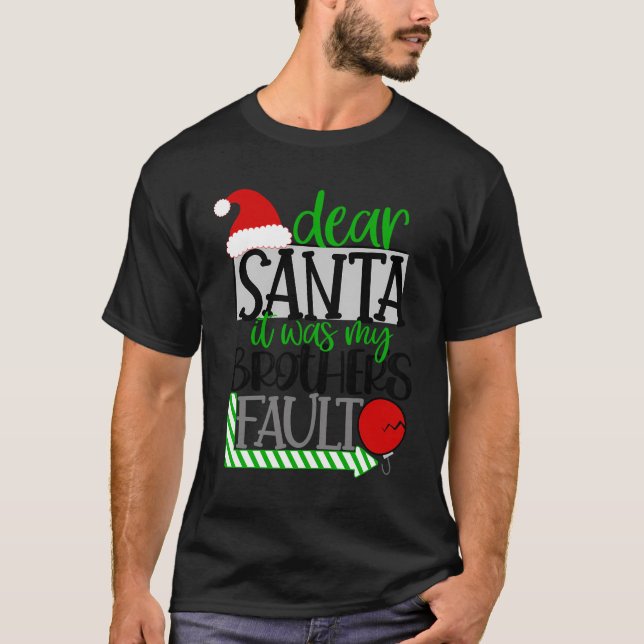 Santa It Was My Brothers Fault Funny Kids Christma T-Shirt (Front)