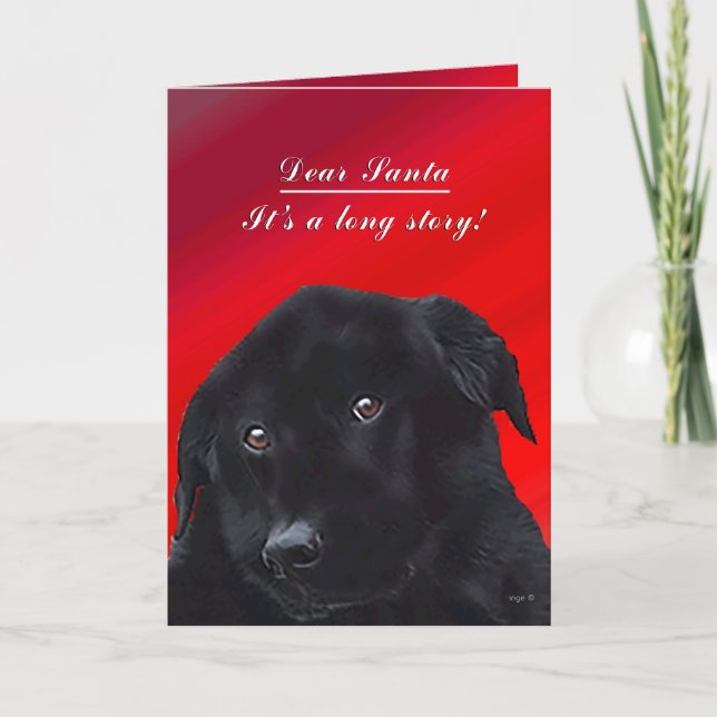 Santa, its a long story  Labrador Funny Holiday Card (Front)