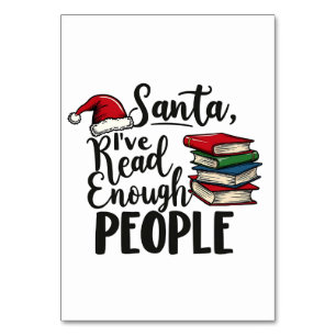 Santa I've Read Enough People Book Christmas Lover Table Number