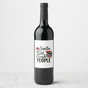 Santa I've Read Enough People Book Christmas Lover Wine Label