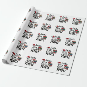 Santa I've Read Enough People Book Christmas Lover Wrapping Paper