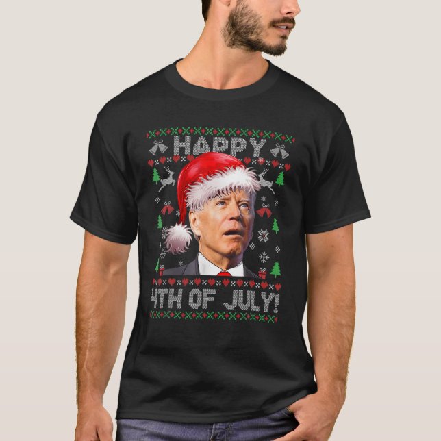 Santa Joe Biden Happys 4Th Of Julys Uglys Christma T-Shirt (Front)