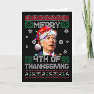 Santa Joe Biden Merry 4th Of Thanksgiving Ugly Chr Card