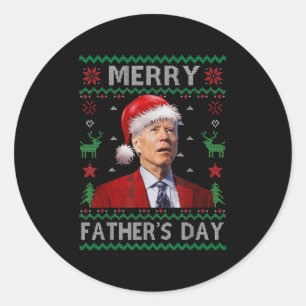 Santa Joe Biden Merry Fathers Day Ugly Christmas S Classic Round Sticker