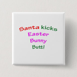 Santa Kicks Easter Bunny Butt! 15 Cm Square Badge