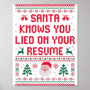 Santa Knows You Lied On Your Resume Funny Office C Poster