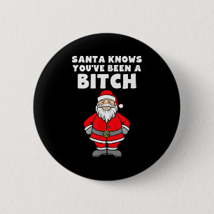 Santa Knows You've Been A Rude Christmas 6 Cm Round Badge