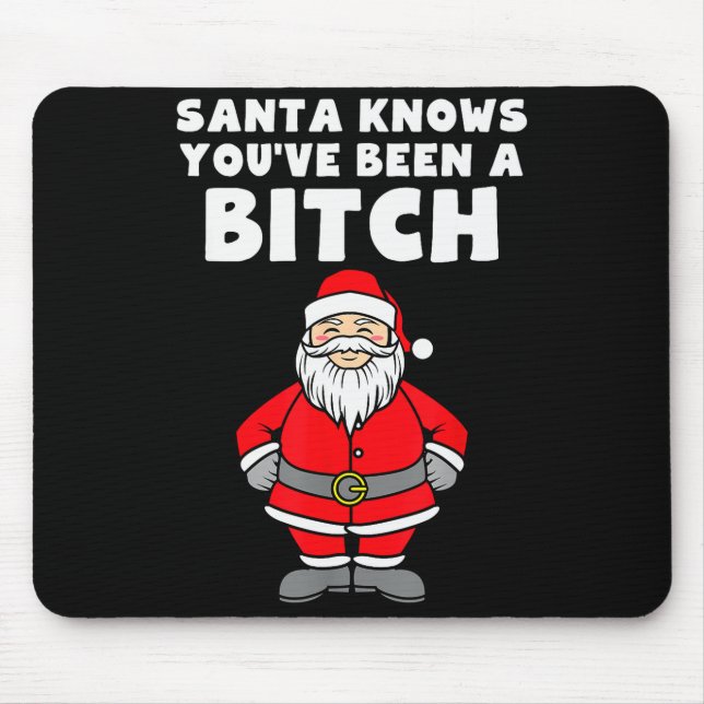 Santa Knows You've Been A Rude Christmas  Mouse Pad (Front)