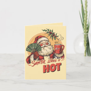 Santa Likes It Hot – Funny Adult Christmas Card