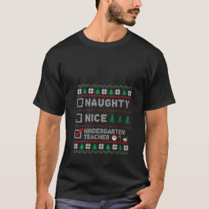 Santa List Naughty Nice Kindergarten Teacher Funny T-Shirt