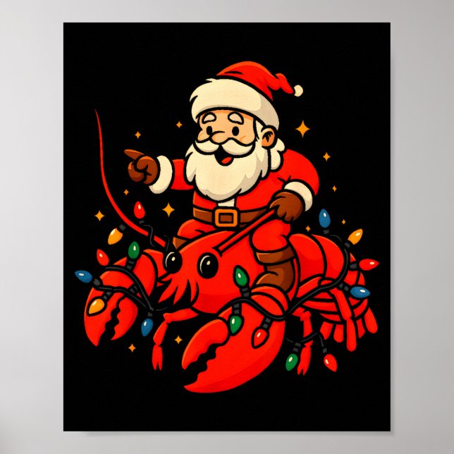 Santa Lobster Christmas Pajama Santa Riding Lobste Poster (Front)