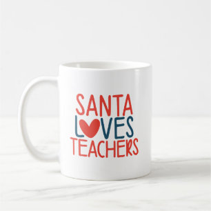 Santa Loves Teachers   Funny Christmas Teacher Coffee Mug