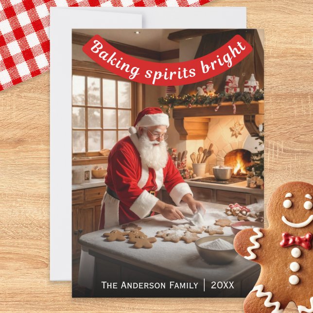 Santa Making Gingerbread Baking Spirits Bright Holiday Card (A personalized Christmas card with picture of Santa baking gingerbread, with witty caption)