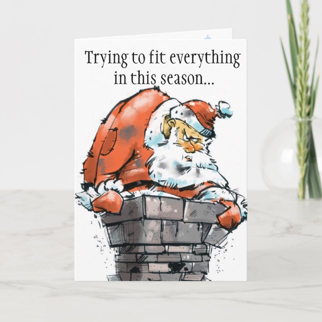 Santa making it all fit for the season holiday card (Front)