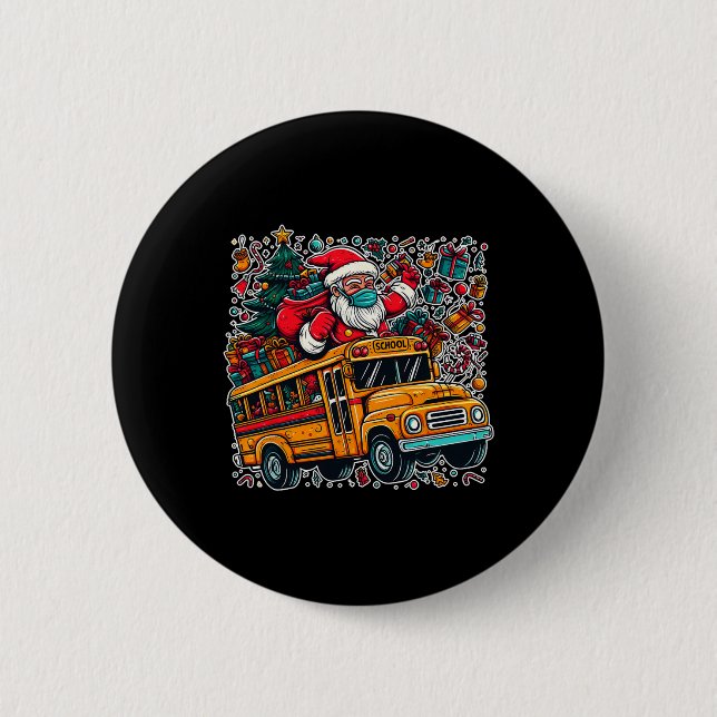 Santa Mask Riding School Bus Driver Funny Christma 6 Cm Round Badge (Front)