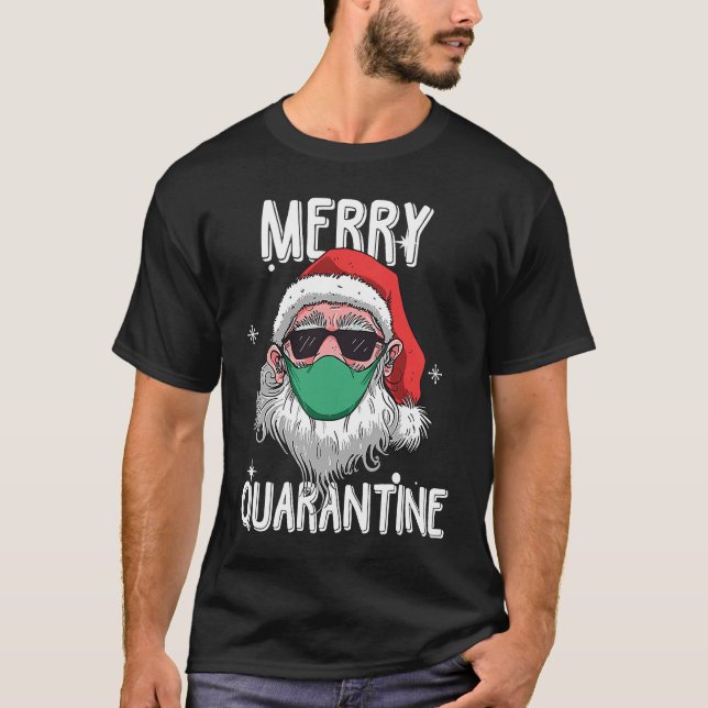 Santa Merry Quarantine  Humour Christmas Santa Fac T-Shirt (Front)