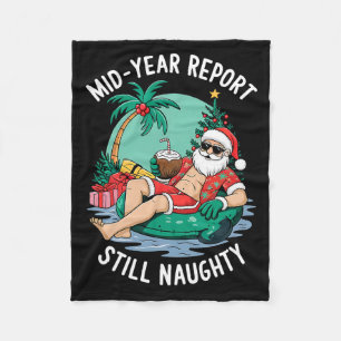 Santa Mid Year Report Still Naughty Christmas In J Fleece Blanket