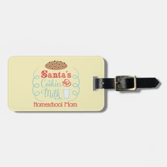 Santa Milk and Cookies Homeschool Mum Luggage Tag (Front Horizontal)