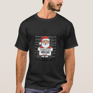 Santa Mugshot Funny Christmas Santa Xmas  T-Shirt