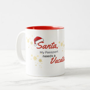 Santa my passport needs a Vacation Two-Tone Coffee Mug