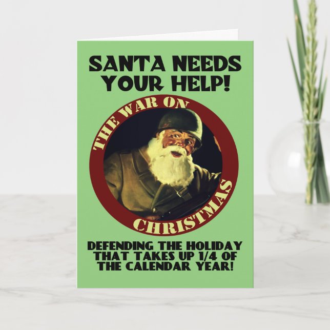 Santa Needs Your Help/War On Chistmas Card (Front)