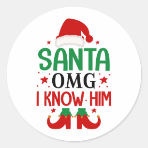 Santa Omg I Know Him Classic Round Sticker
