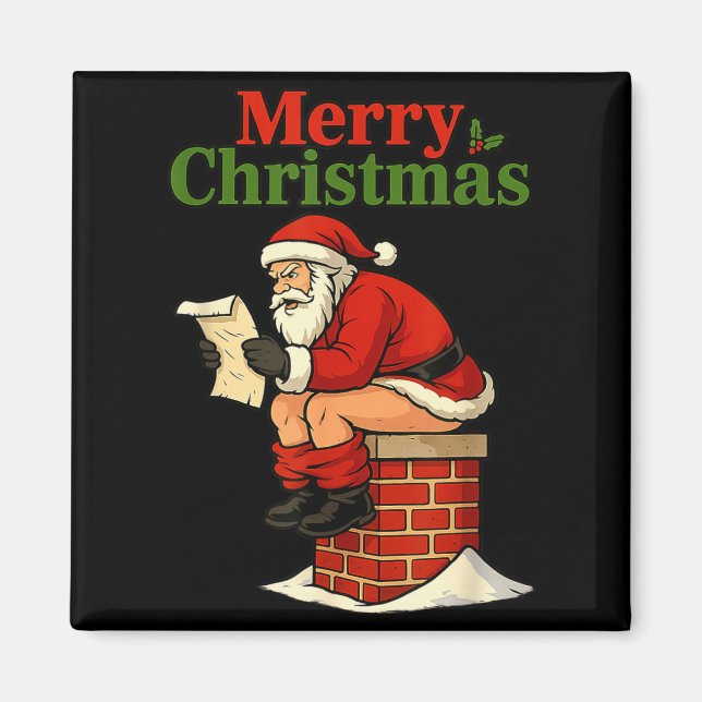 Santa Ong Down Chimney Shirt Funny Naughty Xmas Sa Magnet (Front)