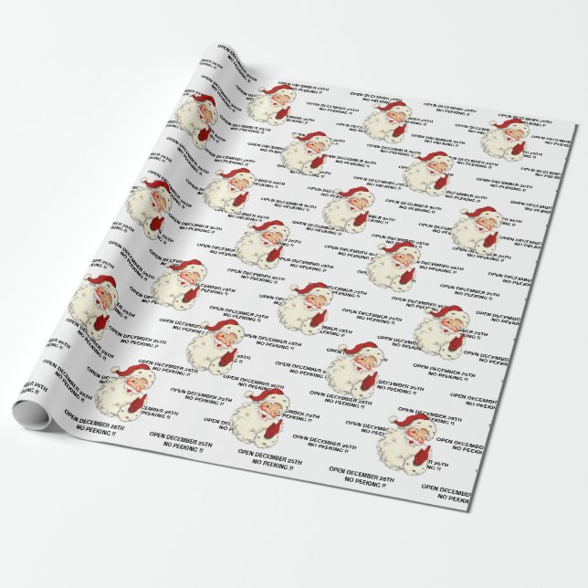 Santa Open December 25th no peeking !  Wrapping Paper (Unrolled)