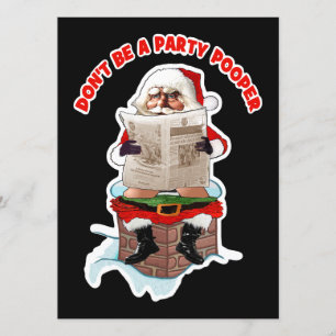 Santa "Party Pooper" Funny Christmas Invitations