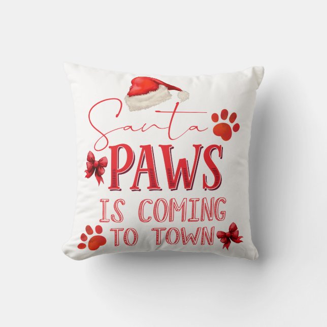 Santa Paws is Coming to Town Christmas Typography Cushion (Front)