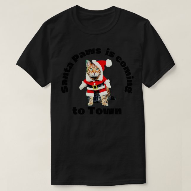 Santa Paws is Coming to Town Funny Cat Christmas D T-Shirt (Design Front)