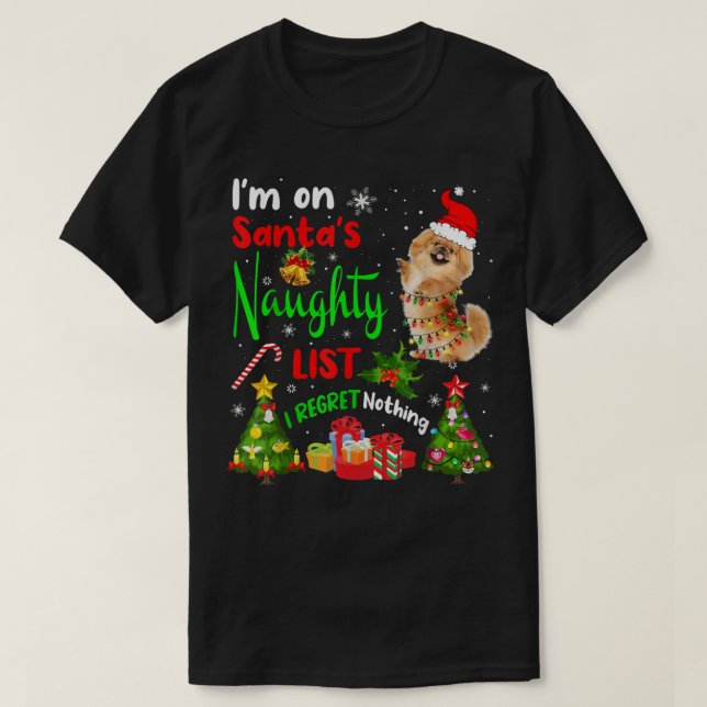 Santa Pekingese I'm On Santa's Naughty List Xmas T T-Shirt (Design Front)
