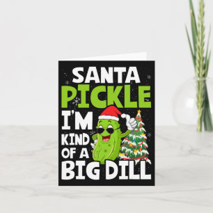 Santa Pickle Christmas In July 1 Card