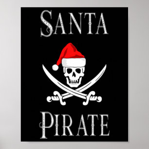 Santa Pirate Skull Swords Christmas Hat Boating Lo Poster