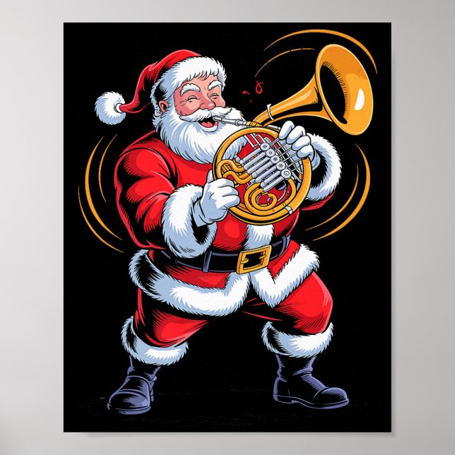 Santa Playing French Horn Funny Holiday Chrismas X Poster (Front)