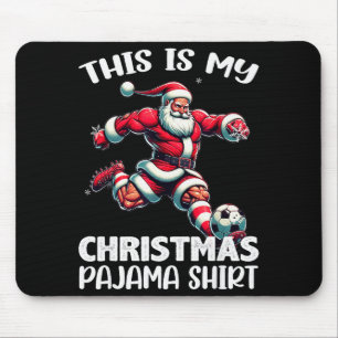 Santa Playing Soccer Srt, This Is My Christmas Paj Mouse Pad