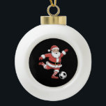 Santa Plays Soccer Christmas Sports Ceramic Ball Christmas Ornament<br><div class="desc">Santa Plays Soccer Christmas Sports</div>