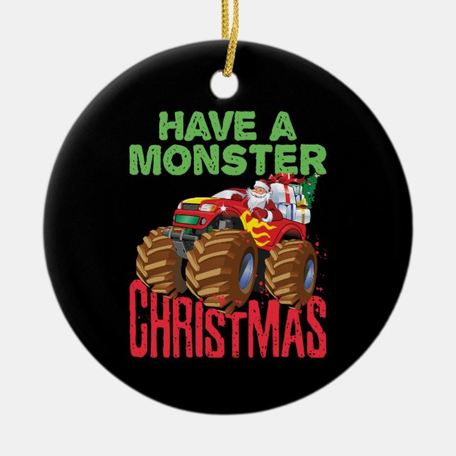 Santa Riding Monster Truck Have Monster Christmas Ceramic Ornament (Front)