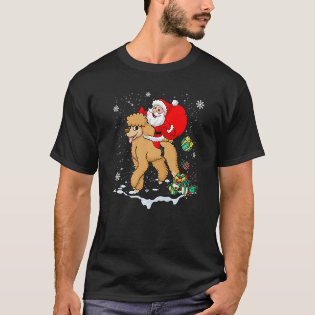 Santa Riding Poodle Dog with Hat Claus Christmas P T-Shirt (Front)