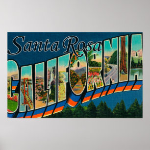 Santa Rosa, California - Large Letter Scenes Poster
