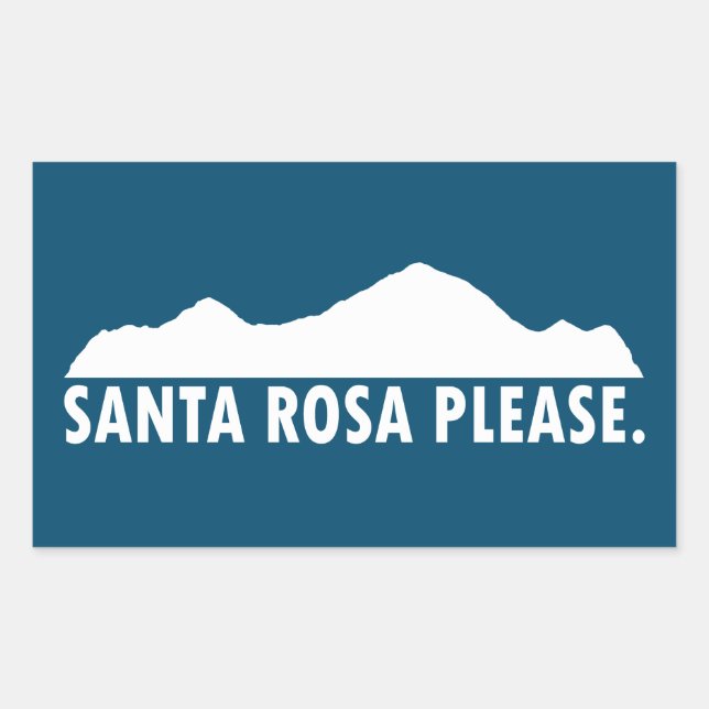 Santa Rosa California Please Rectangular Sticker (Front)