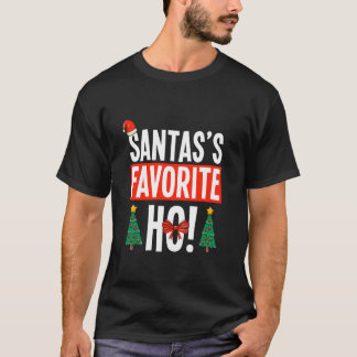 Santa s Favorite Ho Funny Christmas  T-Shirt