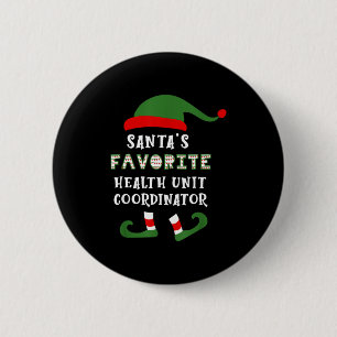 Santa S Favorite Huc Health Unit Coordinator Chris 6 Cm Round Badge