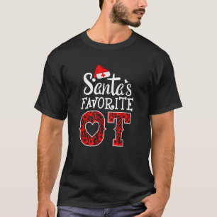 Santa s Favorite OT Christmas Occupational Therapy T-Shirt