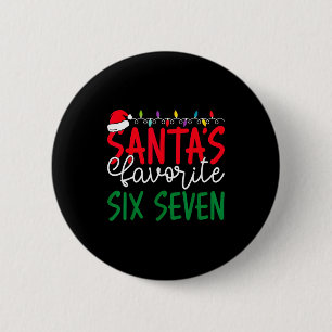 Santa’s Favorite Six Seven 67 Christmas Humor Meme 6 Cm Round Badge